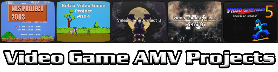 Video Game AMV Projects